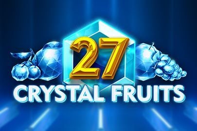 27 Crystal Fruits