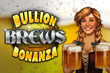 Bullion Brews Bonanza